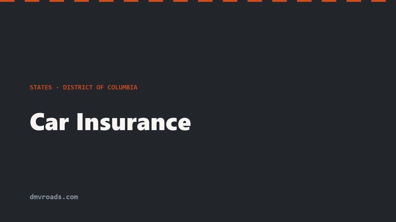 DC Car Insurance — 25/50/10 Liability & $100K PIP Minimum