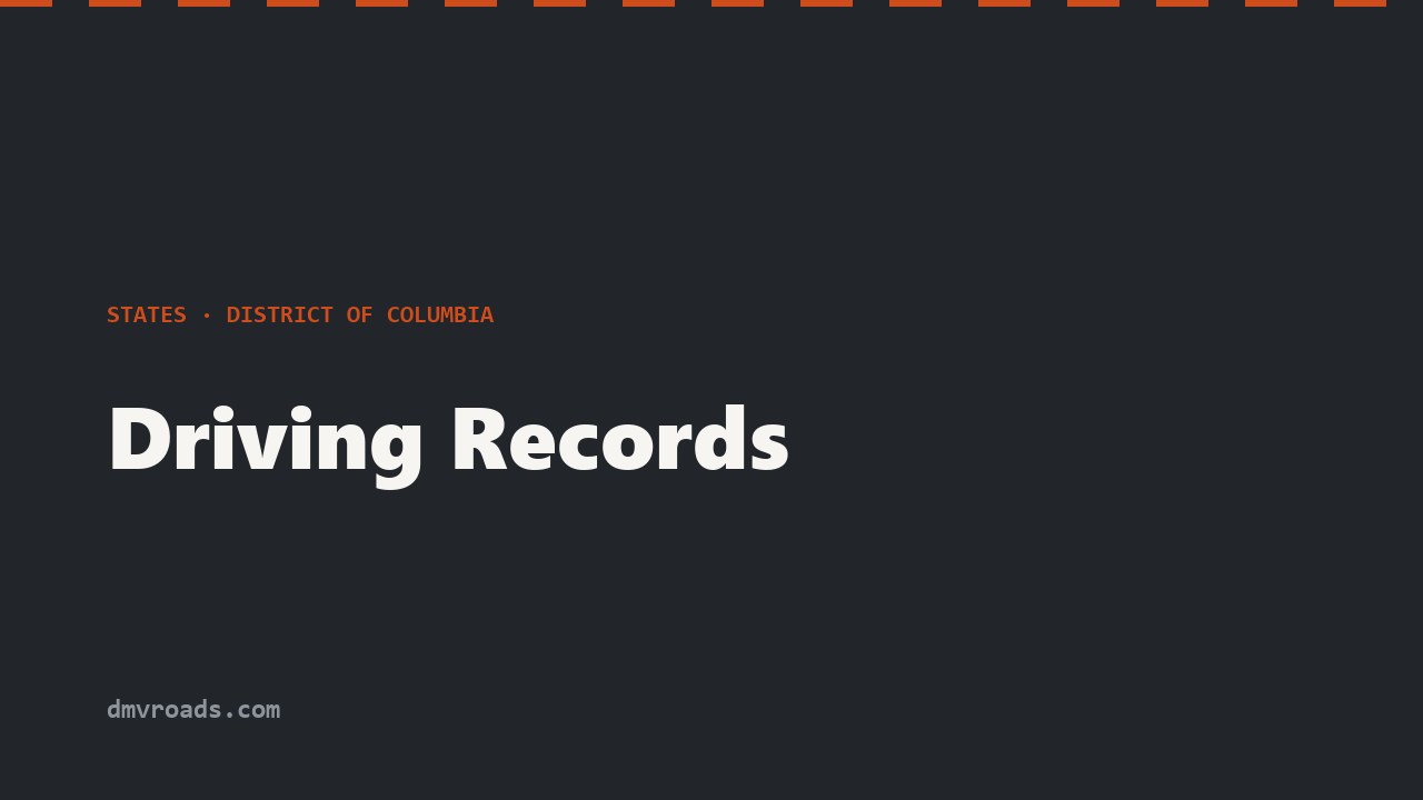 DC Driving Records — DMV-DR-001 & Driver Abstracts