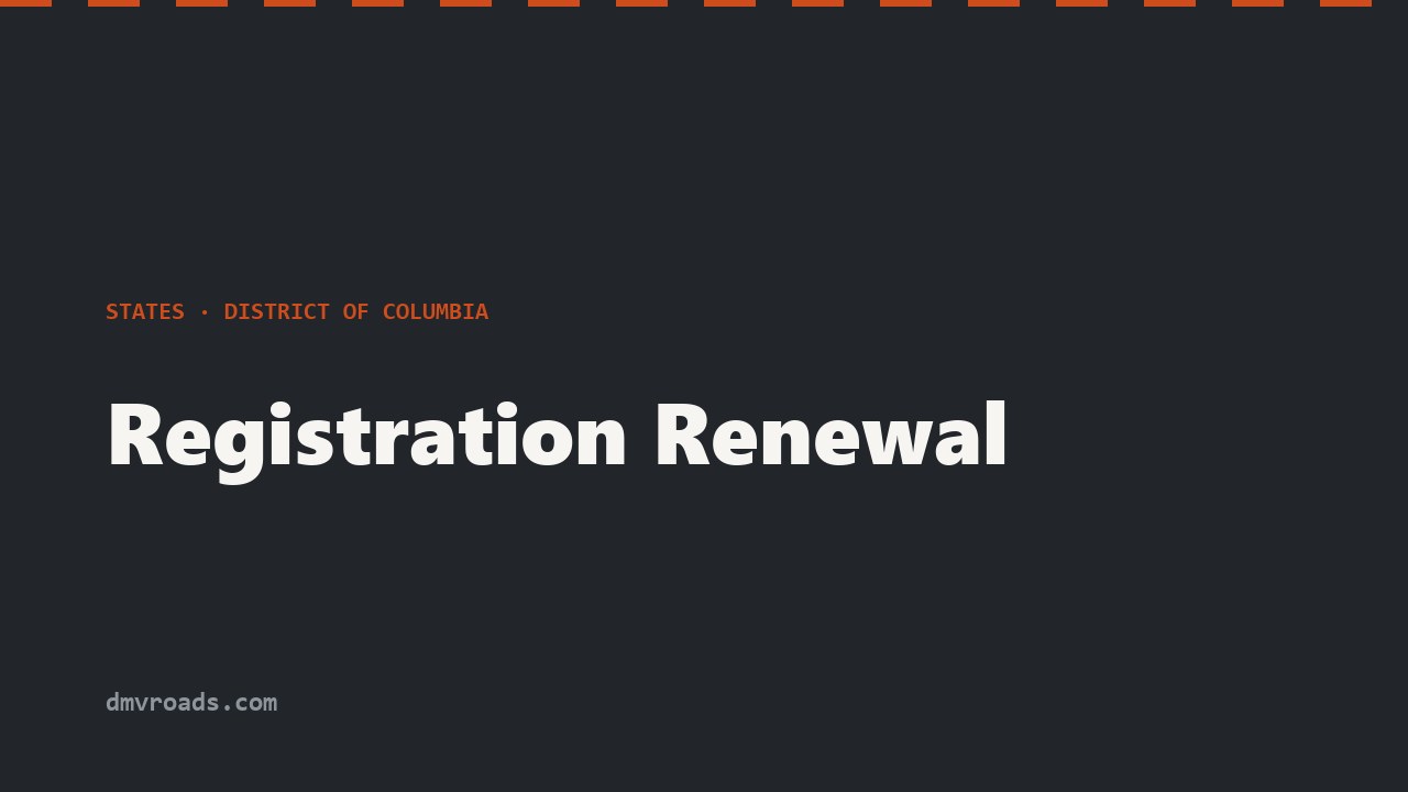 DC Registration Renewal — 2-Year Tags & Annual Inspection