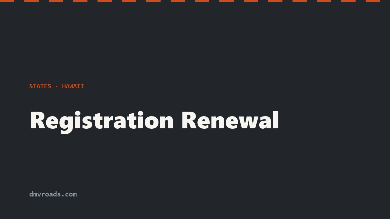 Hawaii Registration Renewal — County Online Portal & Stickers