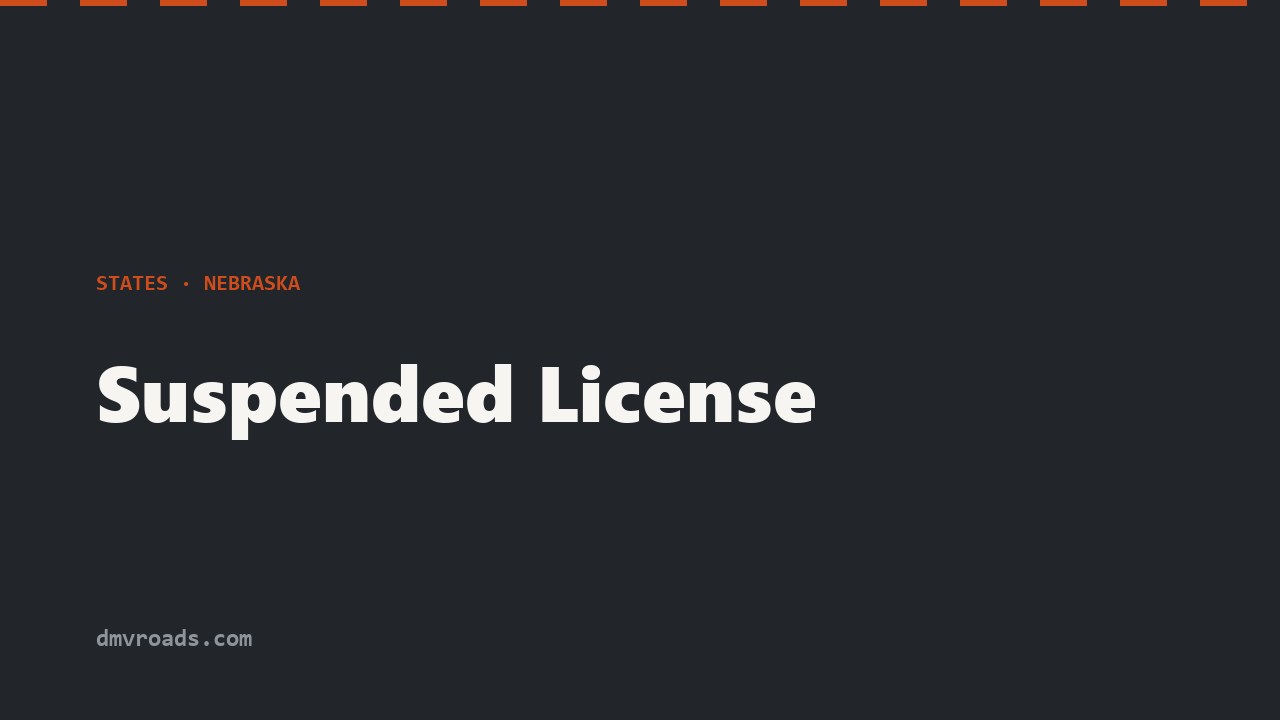 Nebraska Suspended License — Reinstatement & SR-22 Steps