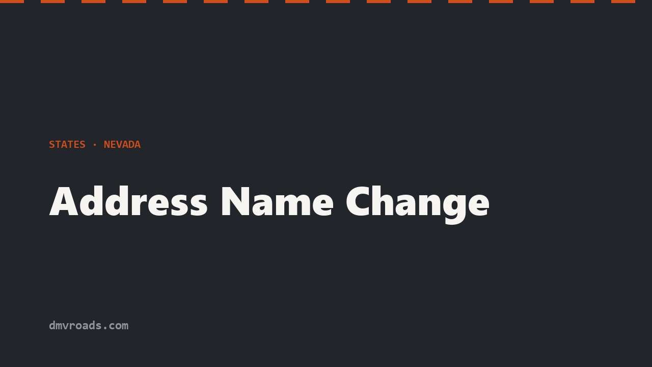 Nevada Address & Name Change — License & Registration Update