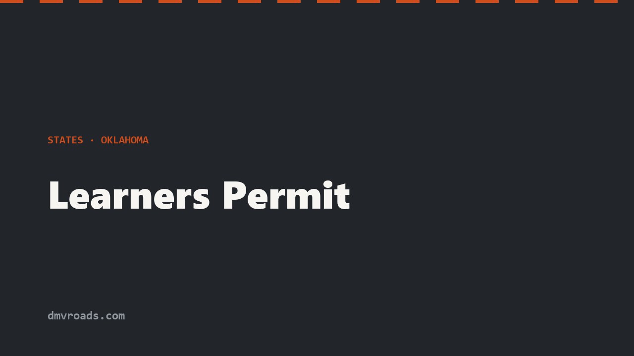 Oklahoma Learner Permit — Age 15.5 Rules & Driver Education