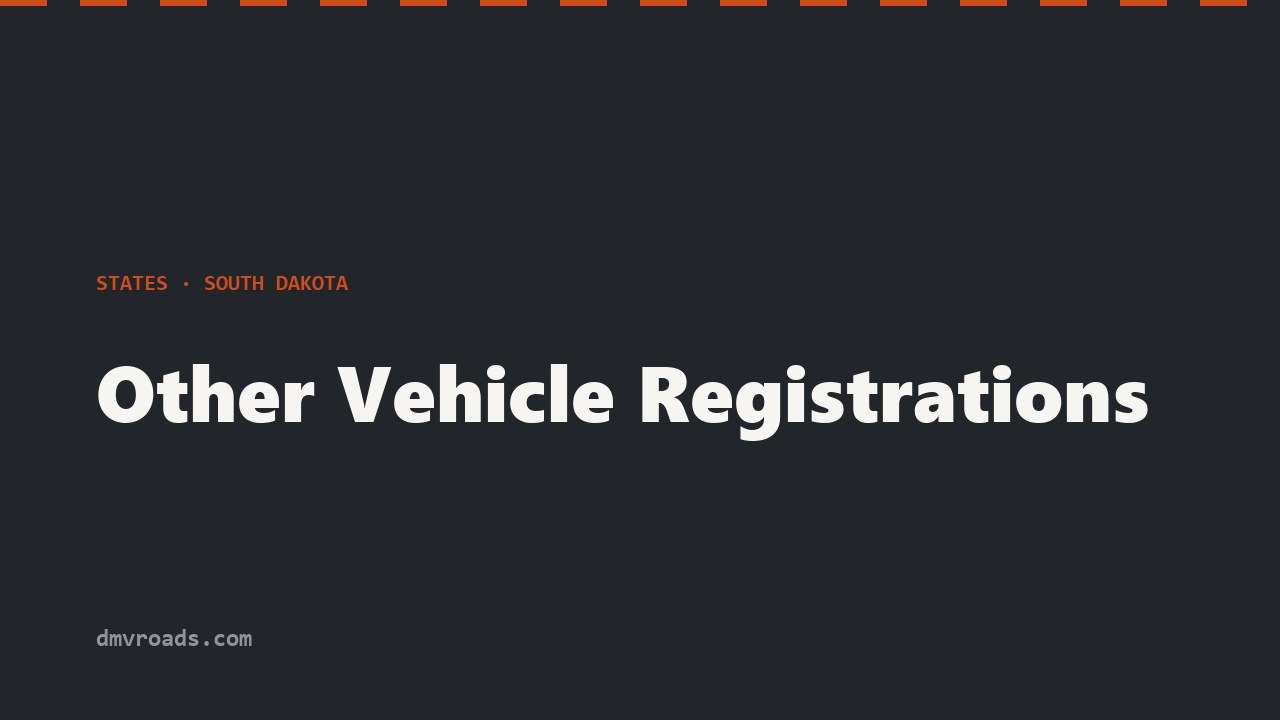 South Dakota Other Vehicle Registrations — Trailers & RVs