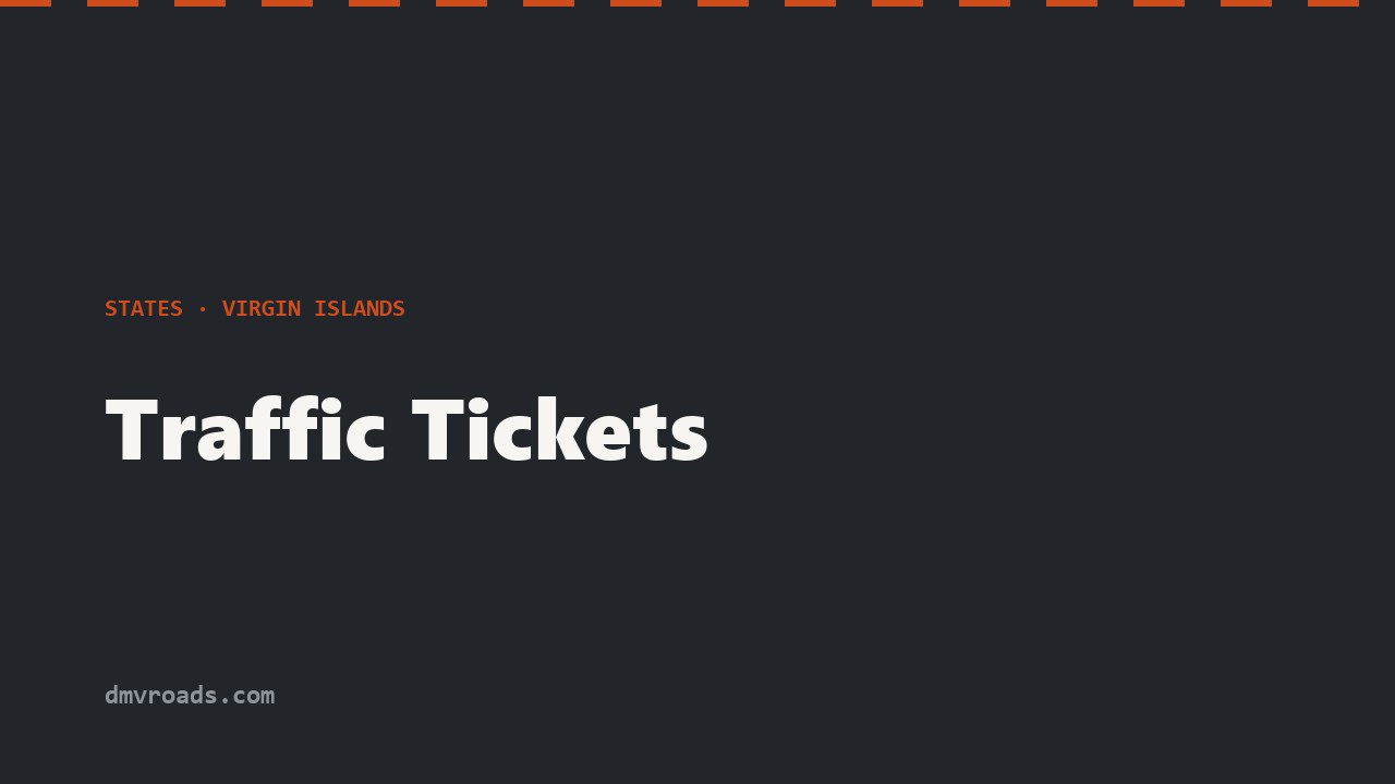 USVI Traffic Tickets — Pay, Contest & Defensive Driving