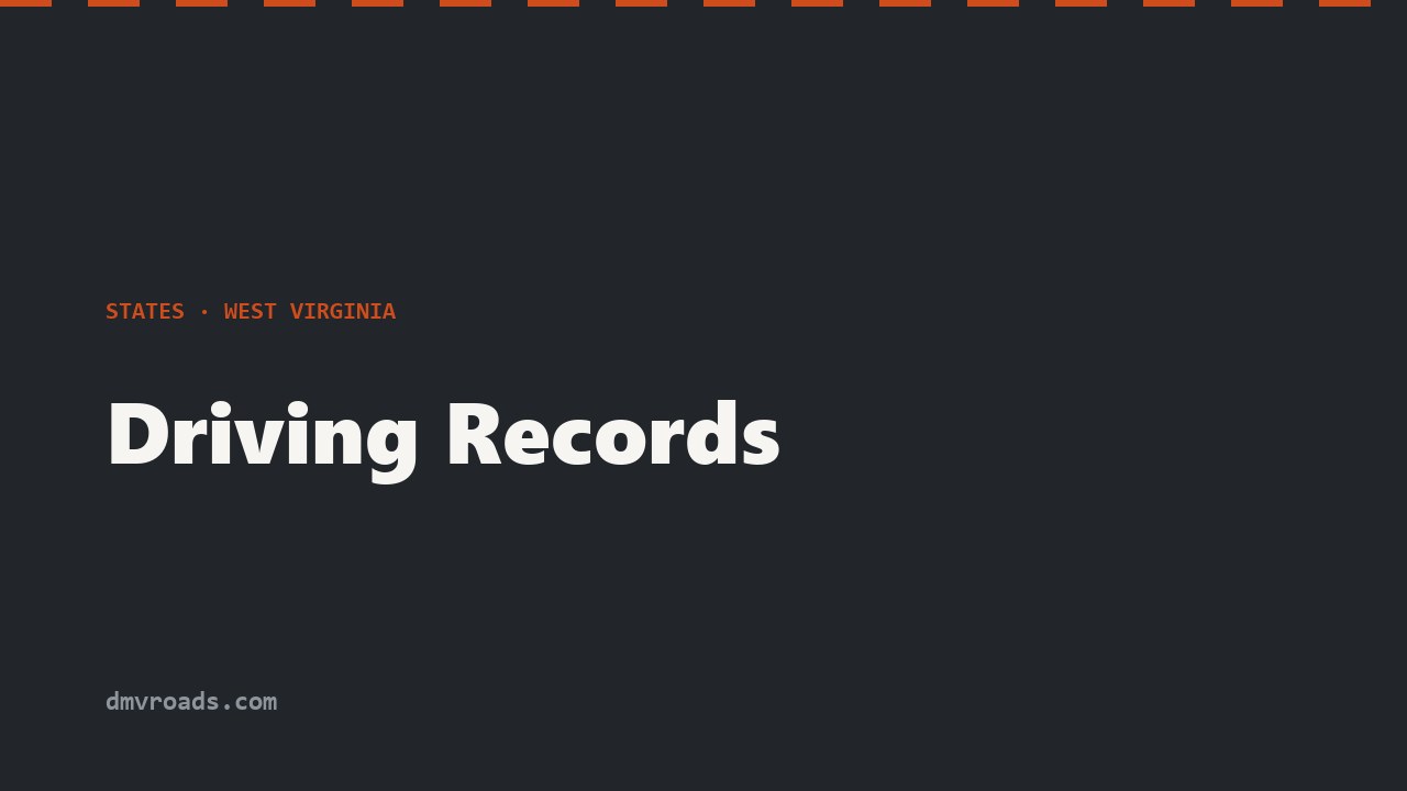 West Virginia Driving Record — DMV-1-DR & Certified Copies