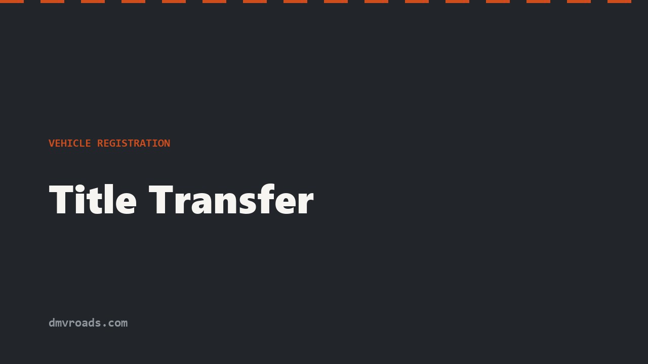 U.S. Vehicle Title Transfer — Buyer & Seller Checklist