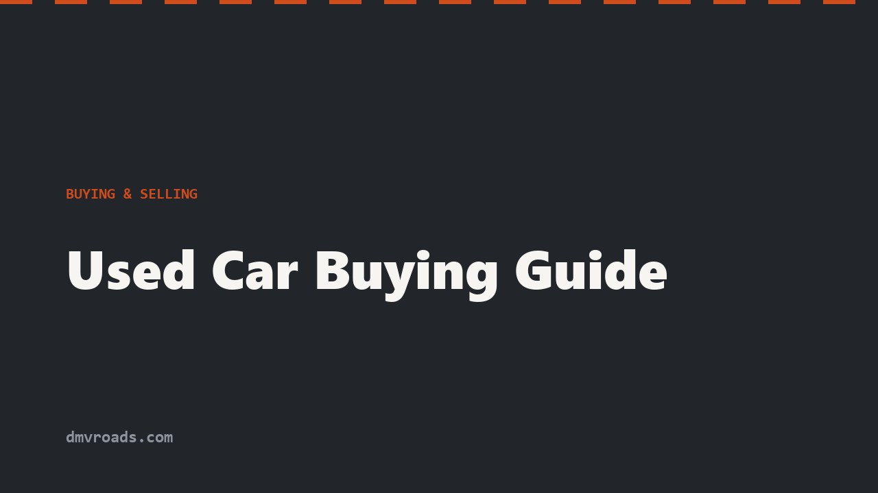 Used Car Buying Guide — Inspection & Title Red Flags